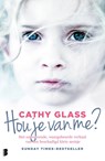 Hou je van me? - Cathy Glass - 9789022575345