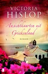 Ansichtkaarten uit Griekenland - Victoria Hislop - 9789022579701