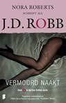 Vermoord naakt - J.D. Robb ; Textcase - 9789022586983