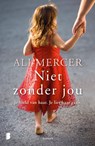 Niet zonder jou - Ali Mercer - 9789022590133