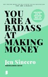 You are a badass at making money - Jen Sincero - 9789022593561