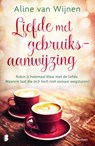 Liefde met gebruiksaanwijzing - Aline van Wijnen - 9789022593912