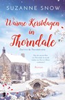 Warme kerstdagen in Thorndale - Suzanne Snow ; Textcase - 9789022597903
