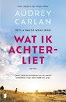 Wat ik achterliet - Audrey Carlan - 9789022598955