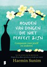 Houden van dingen die niet perfect zijn - Haemin Sunim - 9789022599105