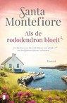 Als de rododendron bloeit - Santa Montefiore - 9789022599877
