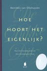 De Dikke Ditz Hoe hoort het eigenlijk? - Reinildis van Ditzhuyzen - 9789023013815