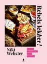 Rebels lekker! - Niki Webster - 9789023016410