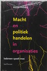 Macht en poltiek handelen in organisaties - M. Hetebrij - 9789023242017