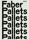 Faber Pallets - Kees Faber ; Jef de Jager ; Peter Zwaal - 9789023257349