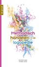 Methodisch handelen in de logopedie - Henriëtte Kuiper ; Michêlle Lacroix - 9789023257660