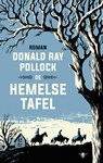De hemelse tafel - Donald Ray Pollock - 9789023419464