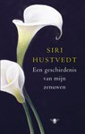 Een geschiedenis van mijn zenuwen - Siri Hustvedt - 9789023443889