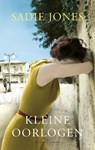 Kleine oorlogen - Sadie Jones - 9789023444091