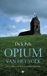 Opium van het volk - Dick Pels - 9789023447757