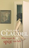 Alles waar ik spijt van heb - CLAUDEL, Philippe - 9789023451891