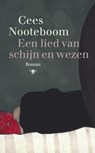 Een lied van schijn en wezen - Cees Nooteboom - 9789023455219