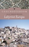 Labyrint Europa Alle vroege reizen - Cees Nooteboom - 9789023458692