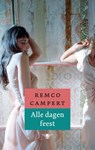 Alle dagen feest - Remco Campert - 9789023463528