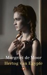 Hertog van Egypte - Margriet de Moor - 9789023466130