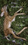Alles is Carmen - Alma Mathijsen - 9789023466611