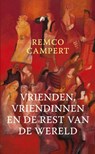 Vrienden, vriendinnen en de rest van de wereld - Remco Campert - 9789023468882