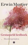 Gestameld liedboek - Erwin Mortier - 9789023476009