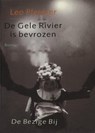 De gele rivier is bevrozen - Leo Pleysier - 9789023476023