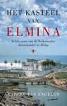 Het kasteel van Elmina - Marcel van Engelen - 9789023477044