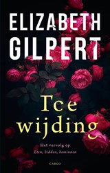 Toewijding, Elizabeth Gilbert -  - 9789023484257