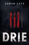 De drie - Sarah Lotz - 9789023486244