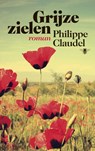 Grijze zielen - Philippe Claudel - 9789023488224