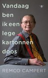Vandaag ben ik een lege kartonnen doos - Remco Campert - 9789023490098