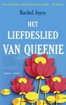Het liefdeslied van Queenie - Rachel Joyce - 9789023490241