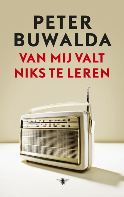 Van mij valt niets te leren, Peter Buwalda - Gebonden - 9789023494669