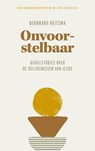 Onvoorstelbaar - Bernhard Reitsma - 9789023919223