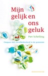 Mijn gelijk en ons geluk - Piet Schelling - 9789023921950