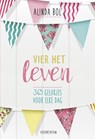 Vier het leven - Alinda Bol - 9789023950431