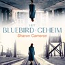 Het Bluebird geheim - Sharon Cameron - 9789023960751