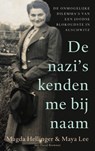 De nazi's kenden me bij naam - Magda Hellinger ; Maya Lee ; David Brewster - 9789023960799