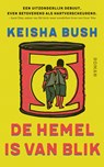 De hemel is van blik - Keisha Bush - 9789023960959