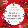 Bij jullie is het altijd zo ontzettend stil - Alena Schröder - 9789023962564