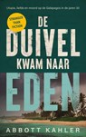 De duivel kwam naar Eden - Abbott Kahler - 9789023962861