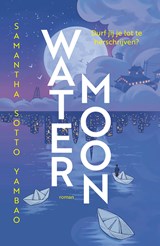 Water Moon, Samantha Sotto Yambao -  - 9789023963332
