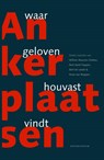 Ankerplaatsen - Willem Maarten Dekker ; WIllem Maarten Dekker ; Bert Karel Foppen ; Bert de Leede ; Koos van Noppen - 9789023970279