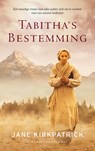 Tabitha's bestemming - Jane Kirkpatrick - 9789023978626