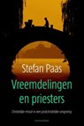 Vreemdelingen en priesters - Stefan Paas - 9789023979340