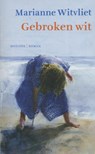 Gebroken wit - Marianne Witvliet - 9789023994497