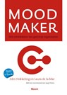 Mood maker - Jan Hokkeling ; John Hokkeling ; J. Hokkeling ; Laura de la Mar - 9789024401932