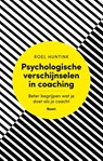 Psychologische verschijnselen in coaching - Roel Huntink - 9789024404421